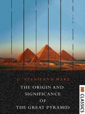 cover image of The Origin and Significance of the Great Pyramid